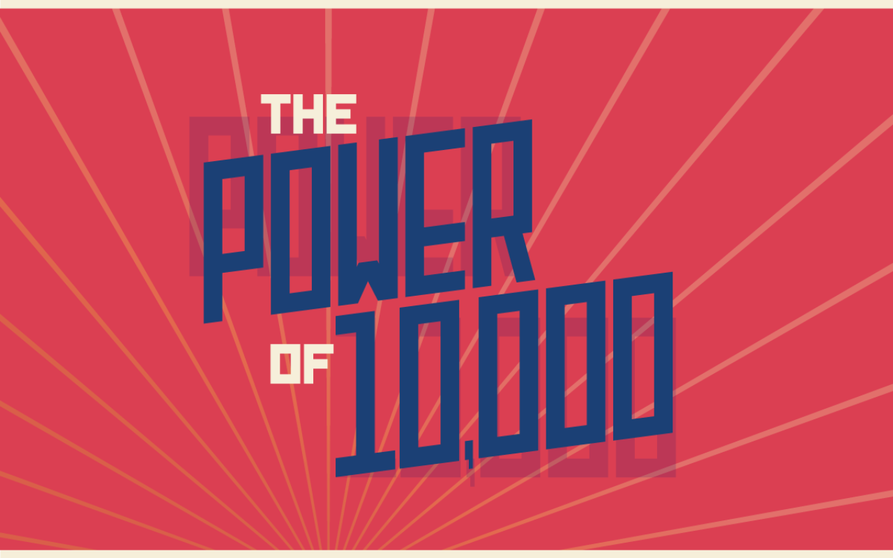 The Power of 10,000 Header